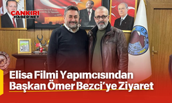 Elisa Filmi Yapımcısından Başkan Ömer Bezci’ye Ziyaret