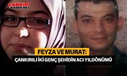 Feyza ve Murat: Çankırılı iki genç şehidin acı yıldönümü