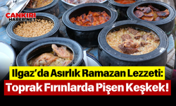 Ilgaz’da Asırlık Ramazan Lezzeti Toprak Fırınlarda Pişen Keşkek!