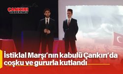 İstiklal Marşı’nın kabulü Çankırı’da coşku ve gururla kutlandı