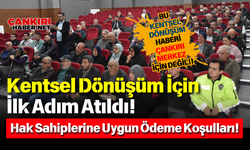 Kentsel Dönüşüm İçin İlk Adım Atıldı! Hak Sahiplerine Uygun Ödeme Koşulları!