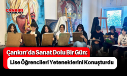 Çankırı’da Sanat Dolu Bir Gün: Lise Öğrencileri Yeteneklerini Konuşturdu
