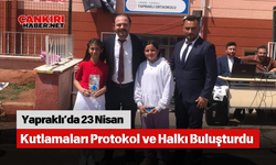 Yapraklı’da 23 Nisan Kutlamaları Protokol ve Halkı Buluşturdu