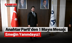 Anahtar Parti’den 1 Mayıs Mesajı: Emeğin Yanındayız!