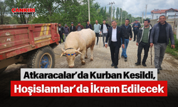 Atkaracalar’da Kurban Kesildi, Hoşislamlar’da İkram Edilecek