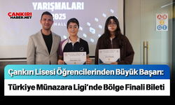 Çankırı Lisesi Öğrencilerinden Büyük Başarı: Türkiye Münazara Ligi’nde Bölge Finali Bileti