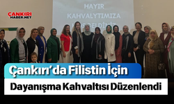 Çankırı’da Filistin İçin Dayanışma Kahvaltısı Düzenlendi