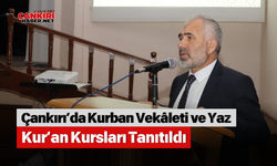 Çankırı’da Kurban Vekâleti ve Yaz Kur’an Kursları Tanıtıldı
