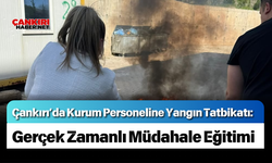 Çankırı’da Kurum Personeline Yangın Tatbikatı: Gerçek Zamanlı Müdahale Eğitimi