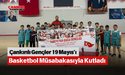 Çankırılı Gençler 19 Mayıs’ı Basketbol Müsabakasıyla Kutladı