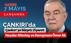 Çankırı’ya Sürpriz Ziyaret: Haydar Altıntaş ve Danışmanı Ömer Ak