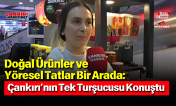 Doğal Ürünler ve Yöresel Tatlar Bir Arada: Çankırı’nın Tek Turşucusu Konuştu