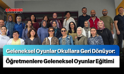 Geleneksel Oyunlar Okullara Geri Dönüyor: Öğretmenlere Geleneksel Oyunlar Eğitimi