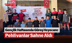Gençlik Haftasında Güreş Heyecanı: Pehlivanlar Sahne Aldı