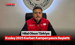 Hilal Olsun Türkiye: Kızılay 2025 Kurban Kampanyasını Başlattı