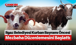 Ilgaz Belediyesi Kurban Bayramı Öncesi Mezbaha Düzenlemesini Başlattı