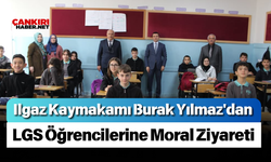 Ilgaz Kaymakamı Burak Yılmaz'dan LGS Öğrencilerine Moral Ziyareti