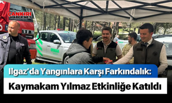 Ilgaz’da Yangınlara Karşı Farkındalık: Kaymakam Yılmaz Etkinliğe Katıldı
