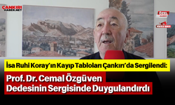 İsa Ruhi Koray’ın Kayıp Tabloları Çankırı’da Sergilendi: Prof. Dr. Cemal Özgüven Dedesinin Sergisinde Duygulandırdı