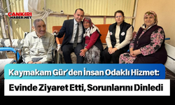 Kaymakam Gür’den İnsan Odaklı Hizmet: Evinde Ziyaret Etti, Sorunlarını Dinledi