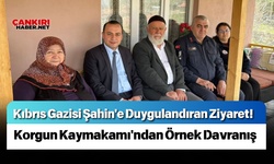 Kıbrıs Gazisi Şahin'e Duygulandıran Ziyaret! Korgun Kaymakamı'ndan Örnek Davranış