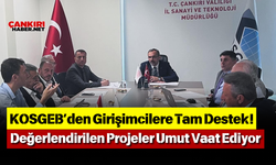 KOSGEB’den Girişimcilere Tam Destek! Değerlendirilen Projeler Umut Vaat Ediyor