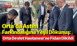 Orta’da Astım Farkındalığına Yeşil Dokunuş: Orta Devlet Hastanesi’ne Fidan Dikildi