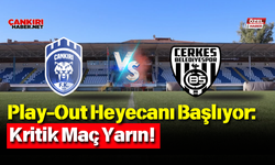 Play-Out Heyecanı Başlıyor: Kritik Maç Yarın!
