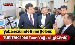 Şabanözü’nde Bilim Şöleni: TÜBİTAK 4006 Fuarı Yoğun İlgi Gördü