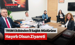 TRSM Ekibinden İl Sağlık Müdürüne Hayırlı Olsun Ziyareti