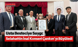 Usta Besteciye Saygı: Selahattin İnal Konseri Çankırı’yı Büyüledi