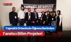 Yapraklı Ortaokulu Öğrencilerinden Yaratıcı Bilim Projeleri