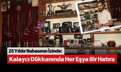 Babasının Mirasını Antika Koleksiyonuna Dönüştürdü