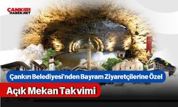 Çankırı Belediyesi'nden Bayram Ziyaretçilerine Özel Açık Mekan Takvimi