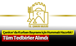 Çankırı’da Kurban Bayramı için Hummalı Hazırlık! Tüm Tedbirler Alındı