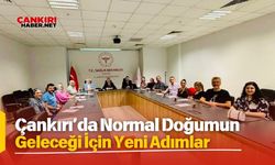 Çankırı’da Normal Doğumun Geleceği İçin Yeni Adımlar