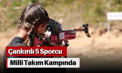 Çankırılı 5 Sporcu Milli Takım Kampında