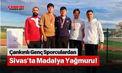 Çankırılı Genç Sporculardan Sivas’ta Madalya Yağmuru!