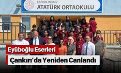 Eyüboğlu Eserleri Çankırı’da Yeniden Canlandı