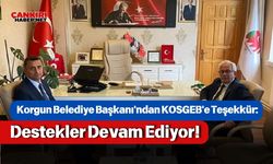 Korgun Belediye Başkanı'ndan KOSGEB'e Teşekkür: Destekler Devam Ediyor!