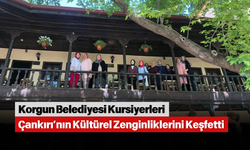 Korgun Belediyesi Kursiyerleri Çankırı’nın Kültürel Zenginliklerini Keşfetti