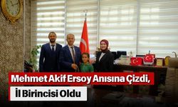 Mehmet Akif Ersoy Anısına Çizdi, İl Birincisi Oldu