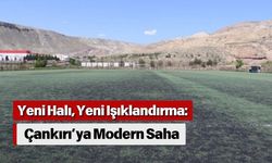 Yeni Halı, Yeni Işıklandırma: Çankırı’ya Modern Saha