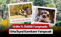 10 Bin TL Ödüllü Yarışmada Orta İlçesi Karekare Yarışacak