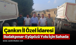 Çankırı İl Özel İdaresi, Budakpınar–Eyüpözü Yolu İçin Sahada
