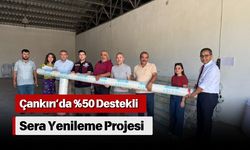 Çankırı’da %50 Destekli Sera Yenileme Projesi