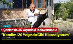 Çankırı’da 65 Yaşındaki Taekwondocu: “Kendimi 20 Yaşında Gibi Hissediyorum”