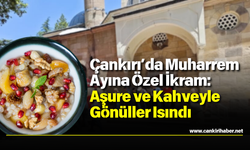 Çankırı’da Muharrem Ayına Özel İkram: Aşure ve Kahveyle Gönüller Isındı