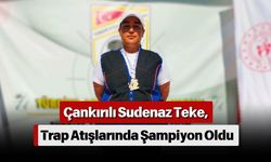 Çankırılı Sudenaz Teke, Trap Atışlarında Şampiyon Oldu