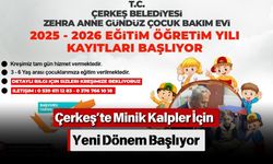 Çerkeş’te Minik Kalpler İçin Yeni Dönem Başlıyor